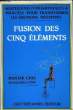 FUSION DES CINQ ELEMENTS. COLLECTIF
