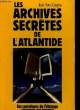 LES ARCHIVES SECRETES DE L'ATLANTIDE. CASGHA Jean-Yves