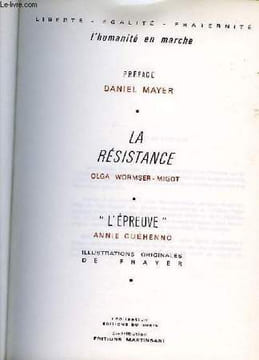 LA RÉSISTANCE/L'EPREUVE. WORMSER-MIGOT Olga/GUÉHENNO Annie