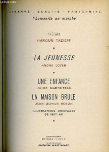 LA JEUNESSE/UNE ENFANCE/LA MAISON BRULE