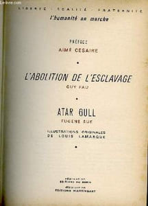 L'ABOLITION DE L'ESCLAVAGE/ATAR GULL