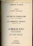 HISTOIRE DU SYNDICALISME/LES CONQUÊTES SOCIALES/LA MAISON DU PEUPLE. AIGUEPESSE Henri/DELON Pierre/GUILLOUX Louis