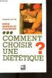 COMMENT CHOISIR UNE DIETETIQUE ?. LARMAT Jacques