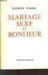 MARIAGE, SEXE ET BONHEUR. WALKER Kenneth