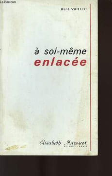 A SOI-MÊME ENLACÉE. VAILLOT René