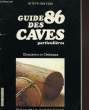 GUIDE 86 DES CAVES PARTICULIERES. COLLECTIF