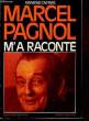 MARCEL PAGNOL M'A RACONTÉ. CASTANS Raymond