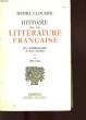 HISTOIRE DE LA LITTERATURE FRANCAISE Tomes I et II. CLOUARD Henri
