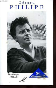 GERARD PHILIPE, QUI ETES-VOUS ?