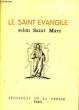 LE SAINT EVANGILE SELON SAINT MARC. BEAUFAYS P. Ignace, O.F.M.