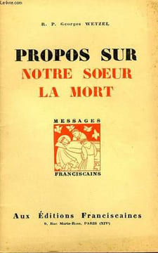 PROPOS SUR NOTRE SOEUR LA MORT. WETZEL R. P. GEORGES
