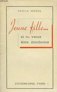 JEUNE FILLE, SI TU VEUX ETRE MODERNE