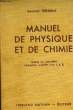 MANUEL DE PHYSIQUE ET DE CHIMIE, CLASSE DE 5e, 1re ANNEE DES EPS ET DES CC. TREHERNE GEORGES