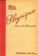 PHYSIQUE, CLASSE DE PHILOSOPHIE (MECANIQUE, ENERGETIQUE, PHYSIQUE DES VIBRATIONS). GINAT E.-M., ROGER P.
