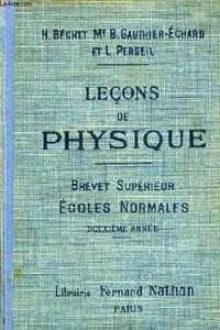 LECONS DE PHYSIQUE A L'USAGE DES ENP, PREPARATION AU BREVET SUPERIEUR, 2e ANNEE