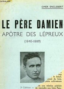 LE PERE DAMIEN, APOTRE DES LEPREUX (1840-1889)