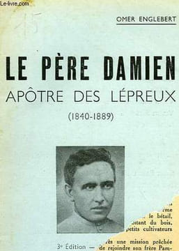 LE PERE DAMIEN, APOTRE DES LEPREUX (1840-1889). ENGLEBERT OMER