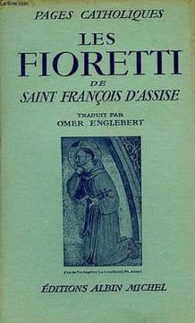 LES FIORETTI DE SAINT-FRANCOIS D'ASSISE. SAINT FRANCOIS D'ASSISE, Par O. ENGLEBERT