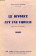 LE DIVORCE EST UNE ERREUR. CLOSTRE MARIE-SUZANNE