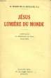 JESUS LUMIERE DU MONDE, CONFERENCES DE NOTRE-DAME DE PARIS (1934). PINARD DE LA BOULLAYE H. s.j.