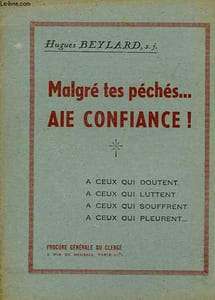 MALGRE TES PECHES... AIE CONFIANCE !