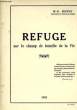 REFUGE SUR LE CHAMP DE BATAILLE DE LA VIE. HENRY M.-E.