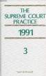 THE SUPREME COURT PRACTICE, 1991, VOL. 3, INDEX AND TABLES. COLLECTIF