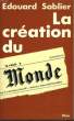 LA CREATION DU 'MONDE'. SABLIER EDOUARD