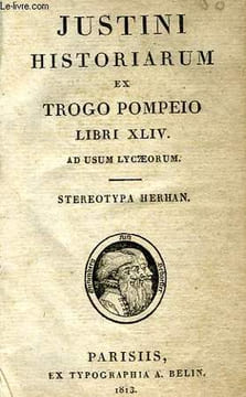 JUSTINI HISTORIARUM EX TROGO POMPEIO, LIBRI XLIV, AD USUM LYCAEORUM. JUSTINUS