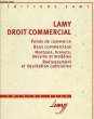 LAMY, DROIT COMMERCIAL, EDITION 2000. COLLECTIF