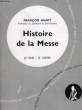 HISTOIRE DE LA MESSE. AMIOT FRANCOIS