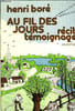 AU FIL DES JOURS, RECIT TEMOIGNAGE. BORE ANDRE