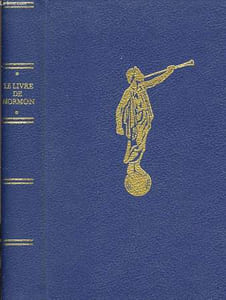 LE LIVRE DE MORMON, RECIT ECRIT SUR PLAQUES, DE LA MAIN DE MORMON, D'APRES LES PLAQUES DE NEPHI