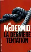 LA DERNIERE TENTATION. McDERMID VAL