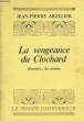 LA VENGEANCE DU CLOCHARD, HISTOIRES... DE SOURIRE. ARZELIER JEAN-PIERRE
