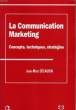 LA COMMUNICATION MARKETING, CONCEPTS, TECHNIQUES, STRATEGIES. DECAUDIN MARC