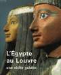 L'EGYPTE AU LOUVRE. PIERRAT-BONNEFOIS GENEVIEVE