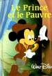 WALT DISNEY, LE PRINCE ET LE PAUVRE. COLLECTIF