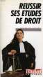 REUSSIR SES ETUDES DE DROIT. LECERF PATRICE