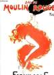 BAL DU MOULIN ROUGE, PARIS, FORMIDALBLE, LA REVUE DU CENTENAIRE. COLLECTIF