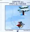 DIMITRI AU PAYS DE L'HIVER. GOURMEL & BRACCI
