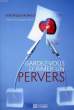 GARDEZ-VOUS D'AIMER UN PERVERS. MORALDI VERONIQUE