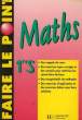 FAIRE LE POINT, MATHS 1re S. ANGOT PHILIPPE, DUBOIS FRANCOIS