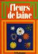 FLEURS DE LAINE. PICHARD SUZANNE, PLOQUIN GENEVIEVE