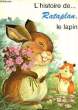 L'HISTOIRE DE RATAPLAN LE LAPIN. HERREMANS L., MATTONI A.