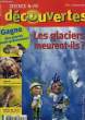 SCIENCE ET VIE DECOUVERTES, N° 63, FEV. 2004, LES LACIERS MEURENT-ILS ?. COLLECTIF