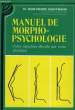 MANUEL DE MORPHO-PSYCHOLOGIE. KAUFFMANN Dr JEAN-PIERRE