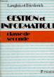 GESTION ET INFORMATIQUE, CLASSE DE 2de. LANGLOIS G., FRIEDERICH M.