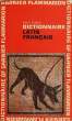 DICTIONNAIRE LATIN FRANCAIS. GOELZER HENRI