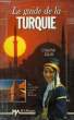 LE GUIDE DE LA TURQUIE. TAOR CORINE